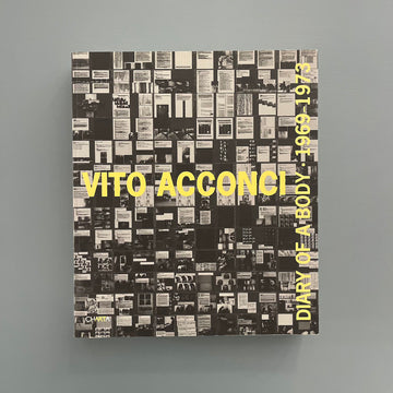 Vito Acconci - Diary of a Body 1969 -1973 - Charta 2004 - Saint-Martin Bookshop