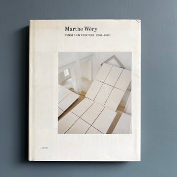 Marthe Wéry - Penser en peinture (1968-2000) - Ludion 2001 - Saint-Martin Bookshop