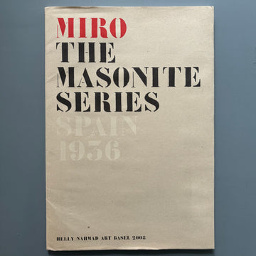 Miró - The Masonite Series, Spain 1936 - Helly Nahmad Gallery 2008 - Saint-Martin Bookshop