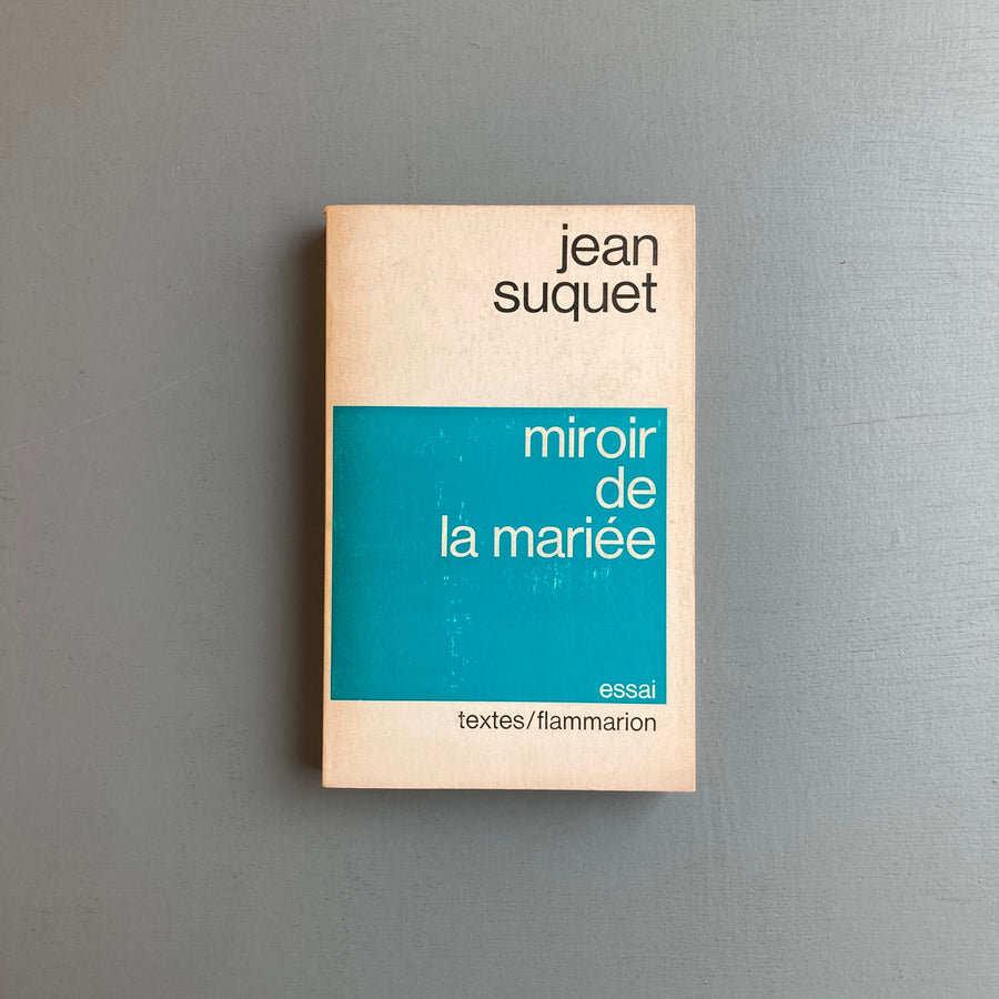 Jean Suquet - Miroir de la mariée - Flammarion 1974 - Saint-Martin Bookshop