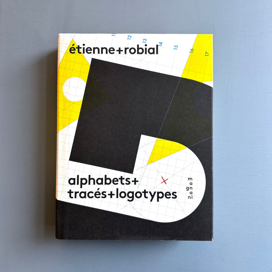 Etienne Robial - Alphabets+Tracés+ Logotypes - Magnani 2021