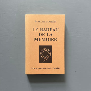 Marcel Mariën - Le radeau de la mémoire - Edition pirate parce que complète 1988 - Saint-Martin Bookshop