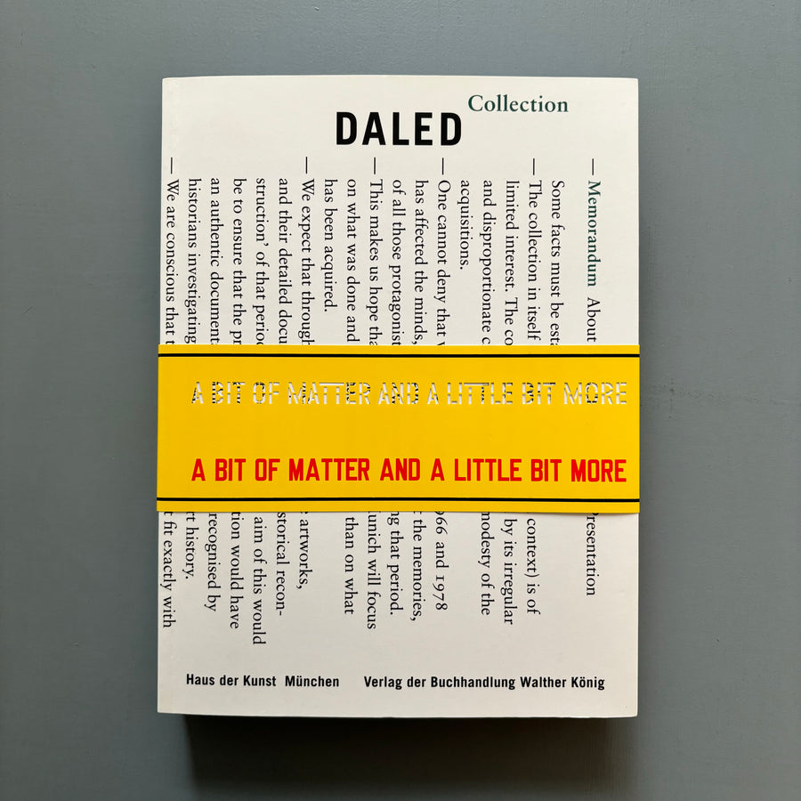 Daled Collection : A Bit of Matter and a Little Bit More 1966-1978 - Koenig Books 2010 - Saint-Martin Bookshop