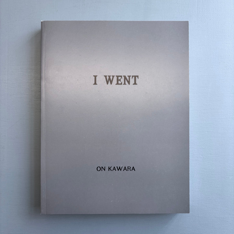 On Kawara - I Went, I Met, I Read, Journal, 1969 - König 1992 - Saint-Martin Bookshop