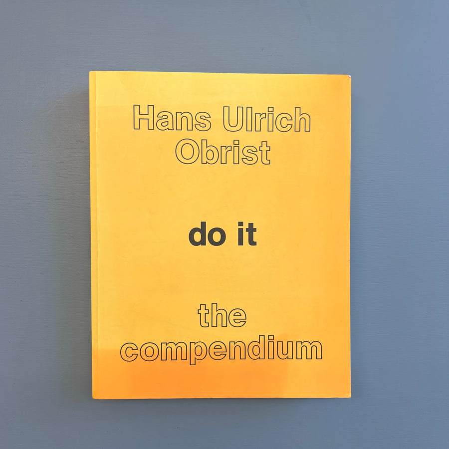 Hans Ulrich Obrist - Do it: The Compendium - Independent Curators International 2013 - Saint-Martin Bookshop