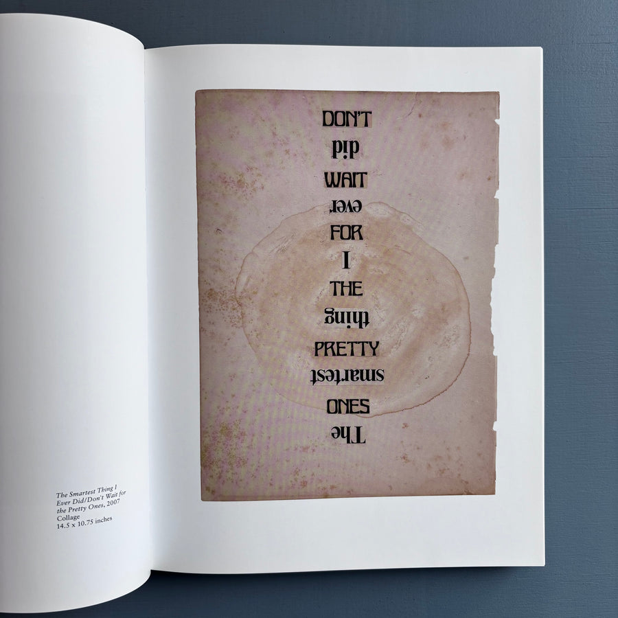 Dash Snow - God spoiled a perfect asshole when he put teeth in yer mouth - Peres Projects 2009 - Saint-Martin Bookshop