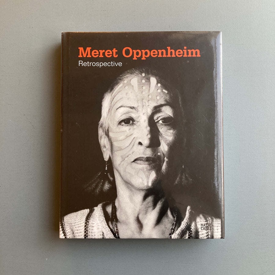 Meret Oppenheim - Retrospective - Hatje Cantz 2013 - Saint-Martin Bookshop