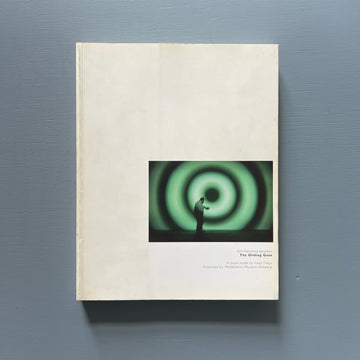 The Gliding Gaze - Some proposals by Ann Veronica Janssens 1999-2003 - Middelheim Museum 2003 - Saint-Martin Bookshop