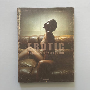 Andreas H. Bitesnich - Erotic - teNeues 2011 - Saint-Martin Bookshop