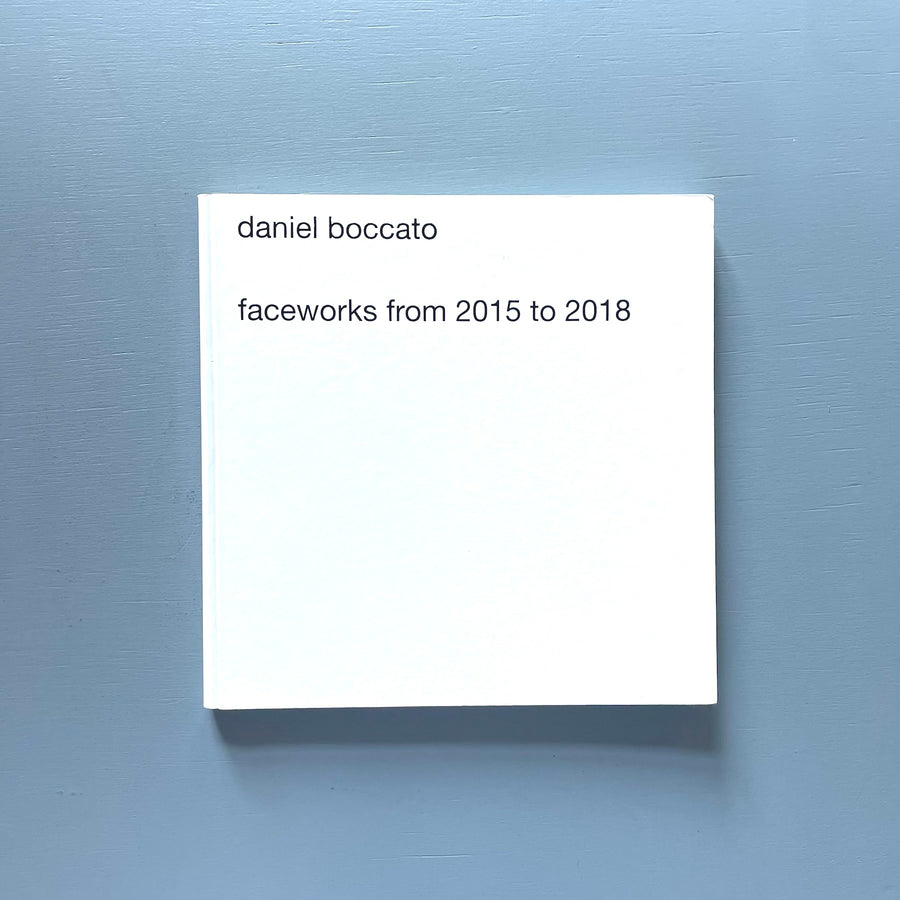 Daniel Boccato - Faceworks from 2015 to 2018 - Sorry we're closed 2018 - Saint-Martin Bookshop