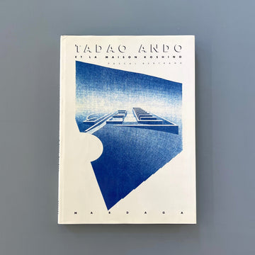 Tadao Ando et la maison Koshino - Mardaga 1990 - Saint-Martin Bookshop