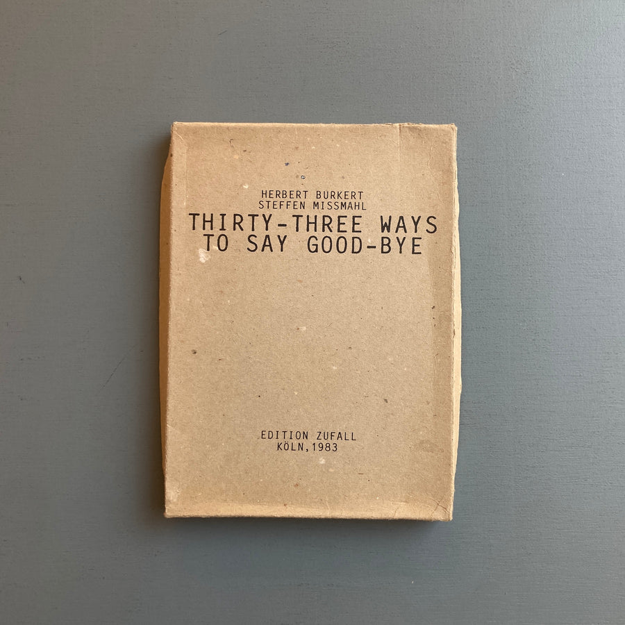 Herbert Burkert & Steffen Missmahl - Thirty-three ways to say good-bye - Edition Zufall 1983 - Saint-Martin Bookshop