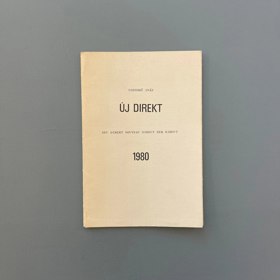Ivan Szendró - Új Direkt - The Hungarian Centre of NEW DIRECT 1980