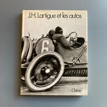 J.H. Lartigue, les autos et autres engins roulants - Chêne 1974