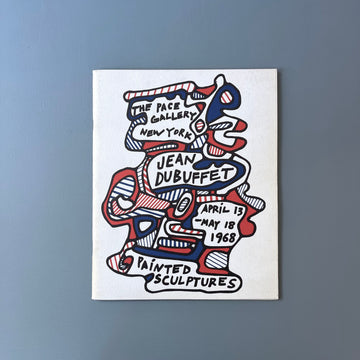 Jean Dubuffet - Painted Sculptures - The Pace Gallery 1968