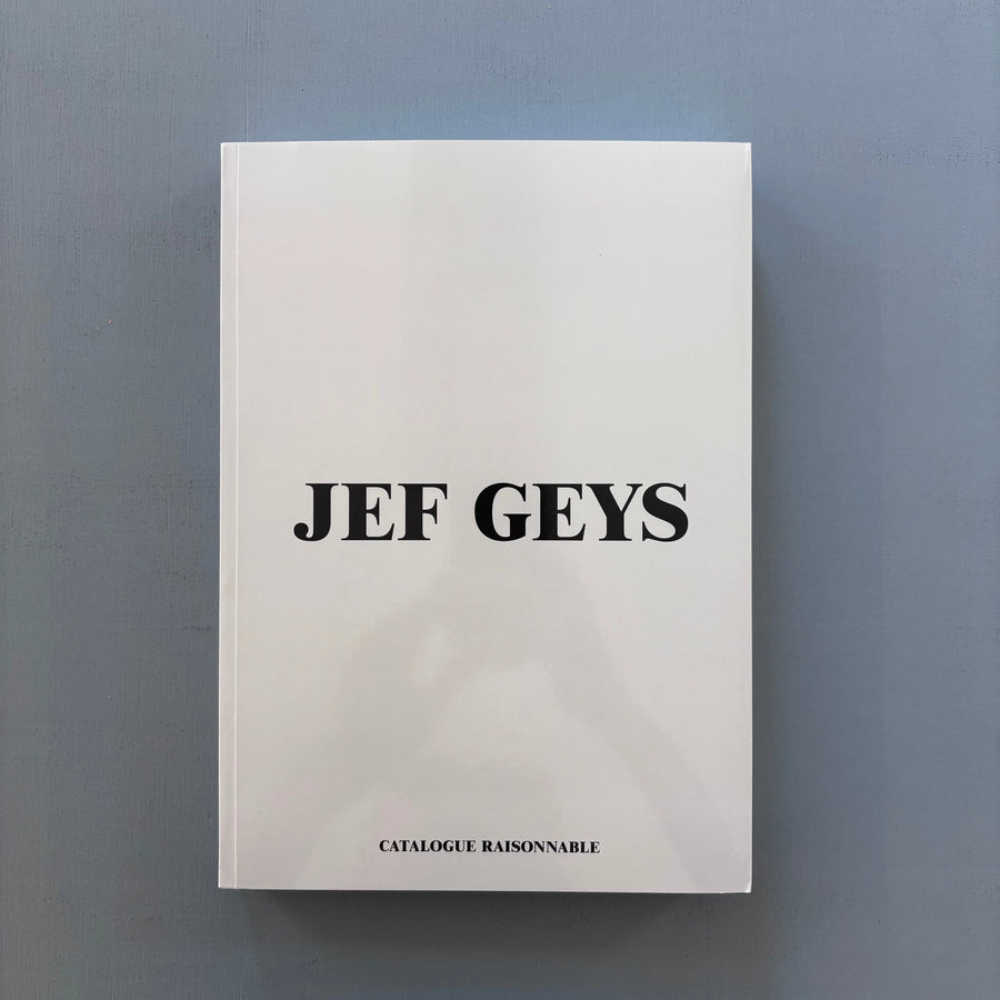 Jef Geys - Catalogue Raisonnable - MER.Books 2025 - Saint-Martin Bookshop