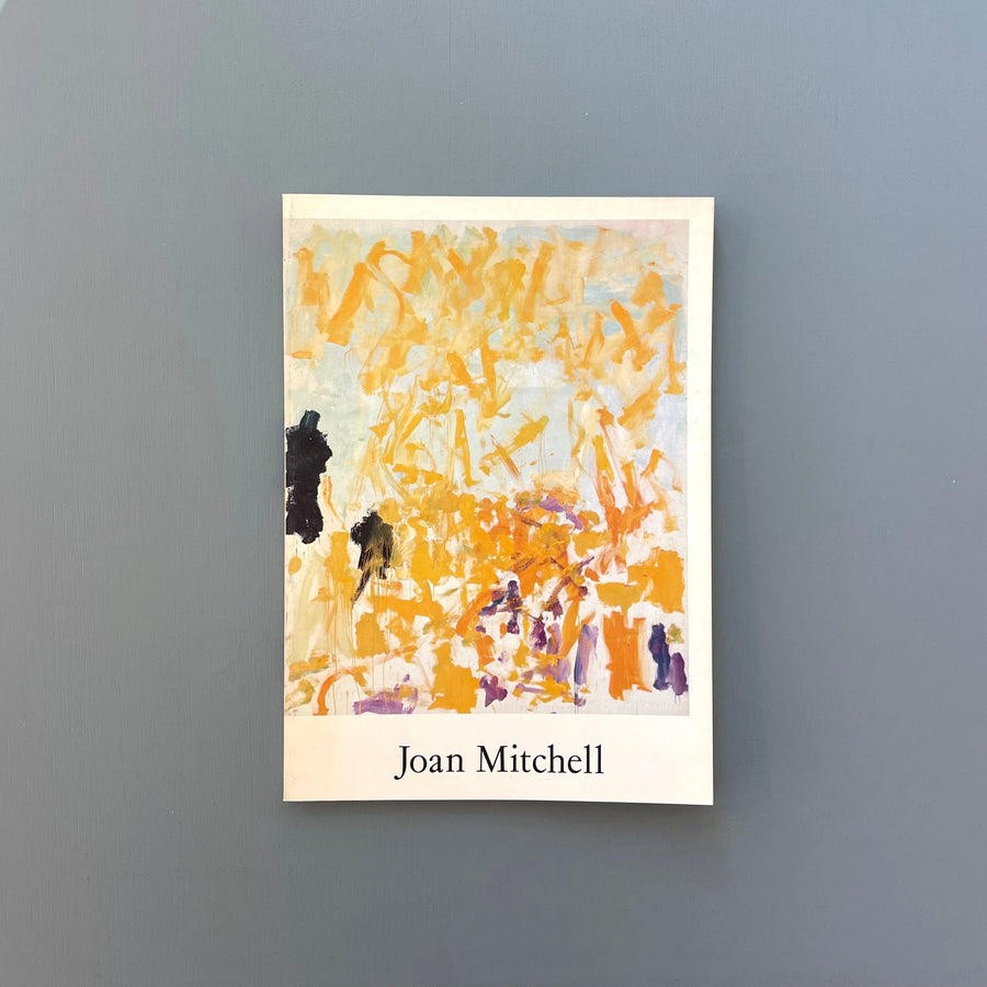 Joan Mitchell - Choix de peintures 1970-1982 - ARC Paris 1982