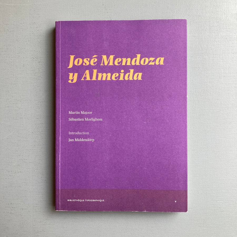 José Mendoza y Almeida - Bibliohèque Typographique - Ypsilon Editeur 2010