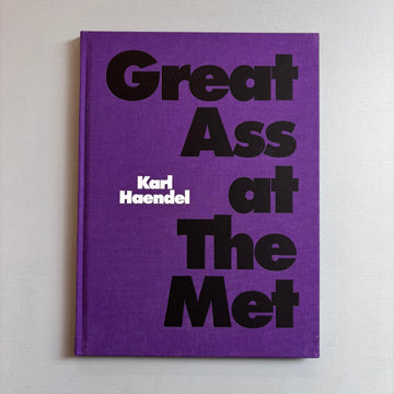 Karl Haendel - Great Ass at The Met - Triangle Books 2025