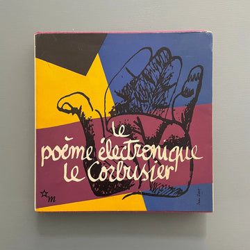 Le Corbusier - Le poème éléctronique - Les éditions de minuit 1958