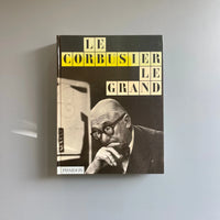 Le Corbusier: Le Grand - Phaidon 2008 - Saint-Martin Bookshop