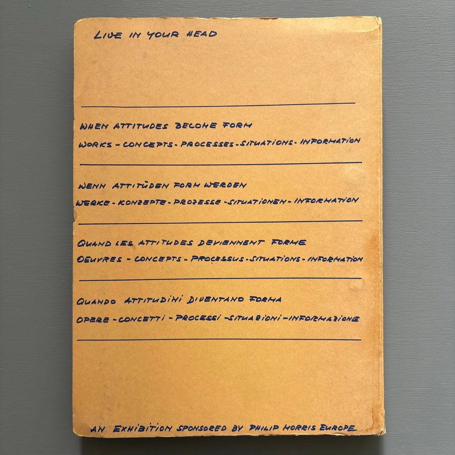 Live in Your Head: When Attitudes Become Form, by Harald Szeemann - Kunsthalle Bern 1969 - Saint-Martin Bookshop