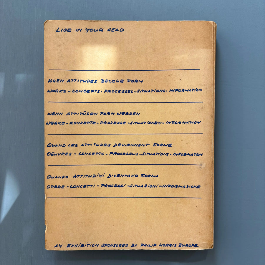 Live in Your Head: When Attitudes Become Form, by Harald Szeemann - Kunsthalle Bern 1969