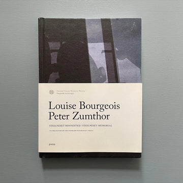 Louise Bourgeois and Peter Zumthor - Steilneset Memorial - Forlaget Press 2016