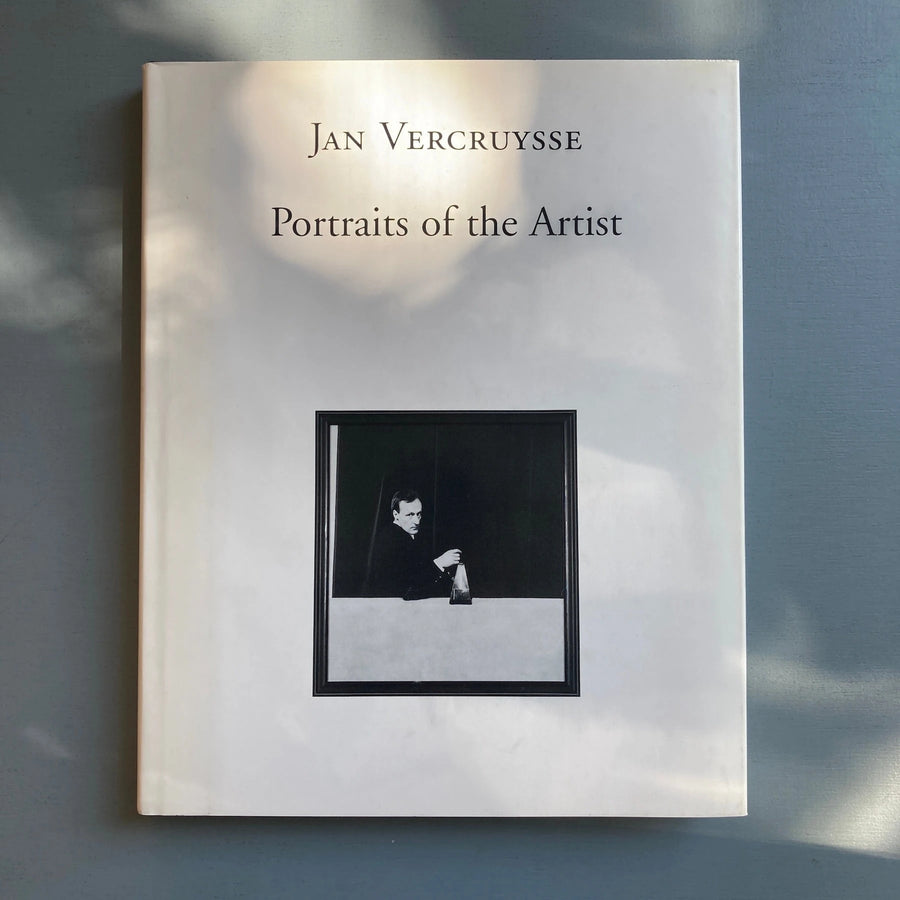 Jan Vercruysse - Portraits of the Artist - Gevaert / Ludion 1997