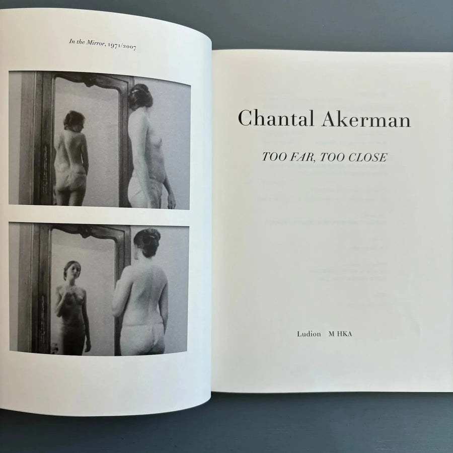 Chantal Akerman - Too Far, Too Close (sealed) - Ludion/MKHA 2012 - Saint-Martin Bookshop