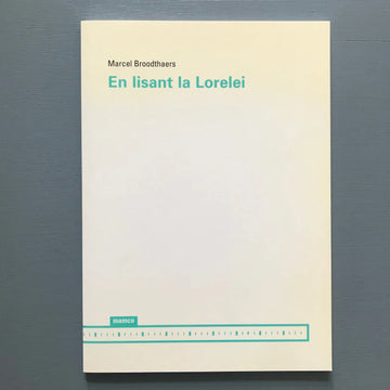 Marcel Broodthaers - En lisant la Lorelei - mamco 1997 Saint-Martin Bookshop