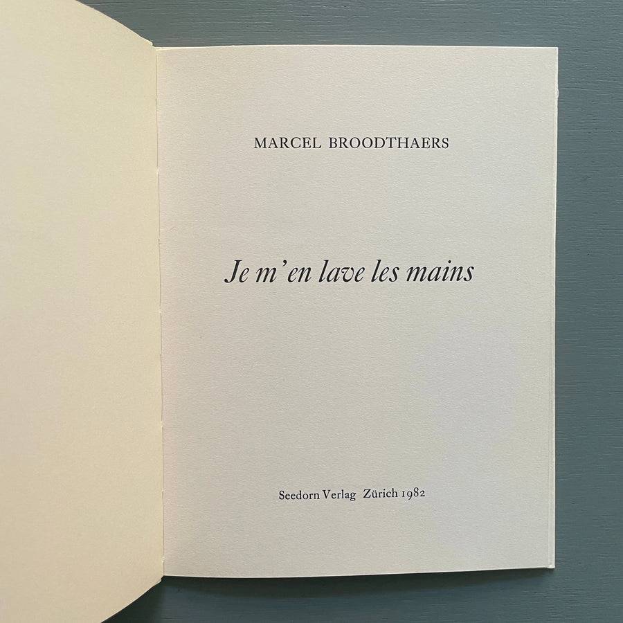 Marcel Broodthaers - Je m'en lave les mains - Seedorn Verlag Zürich 1982 Saint-Martin Bookshop