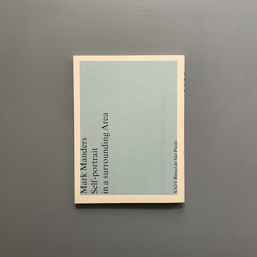 Mark Manders - Self-Portrait in a Surrounding Area - XXIV Bienal de São Paulo 1998 - Saint-Martin Bookshop