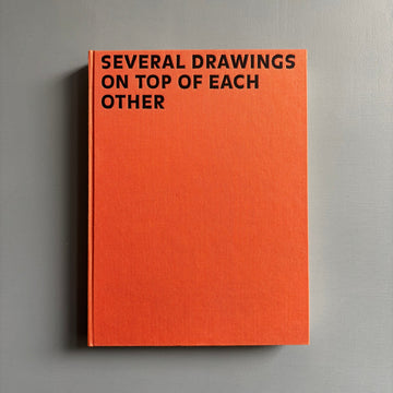 Mark Manders - Several Drawings on top of each other - Roma Publications 2002 - Saint-Martin Bookshop