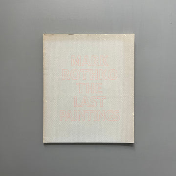 Mark Rothko - The Last Paintings - PaceWildenstein 1994 - Saint-Martin Bookshop