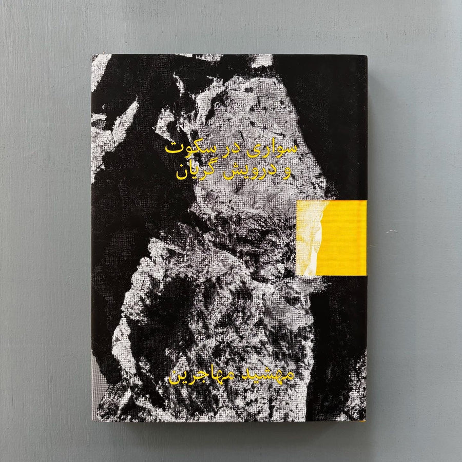 Mashid Mohadjerin - Riding in Silence & The Crying Dervish - Self-published 2025 - Saint-Martin Bookshop