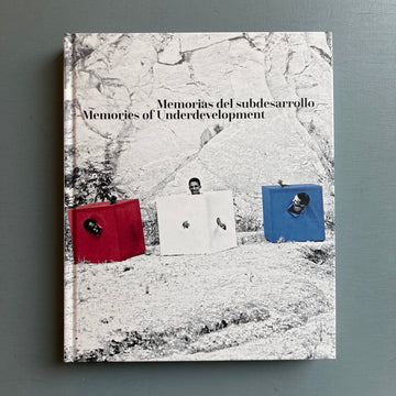 Memories of Underdevelopment: Art and the Decolonial Turn in Latin America, 1960–1985 - MCA San Diego 2018 - Saint-Martin Bookshop