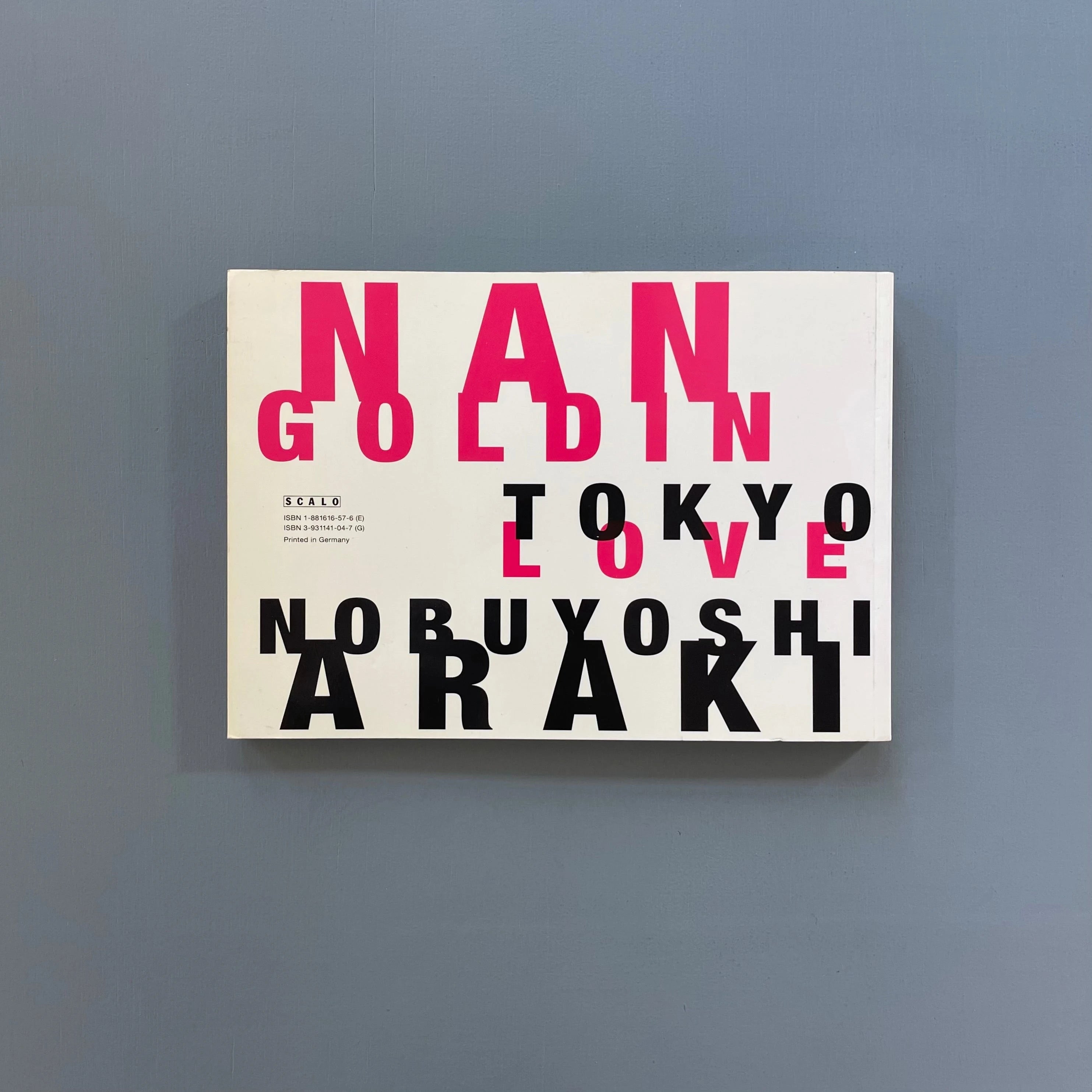 アート・デザイン・音楽 Tokyo Love Nobuyoshi Araki & Nan Goldin Nan Goldin and Nobuyoshi Araki - Tokyo Love: Spring Fever 1994