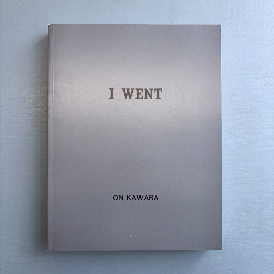 On Kawara - I Went, I Met, I Read, Journal, 1969 - König 1992