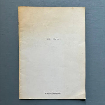 Peter Downsbrough - A place : New York - Hal Bromm Gallery 1977 - Saint-Martin Bookshop
