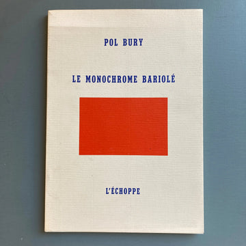 Pol Bury - Le Monochrome Bariolé - L'Echoppe 1991