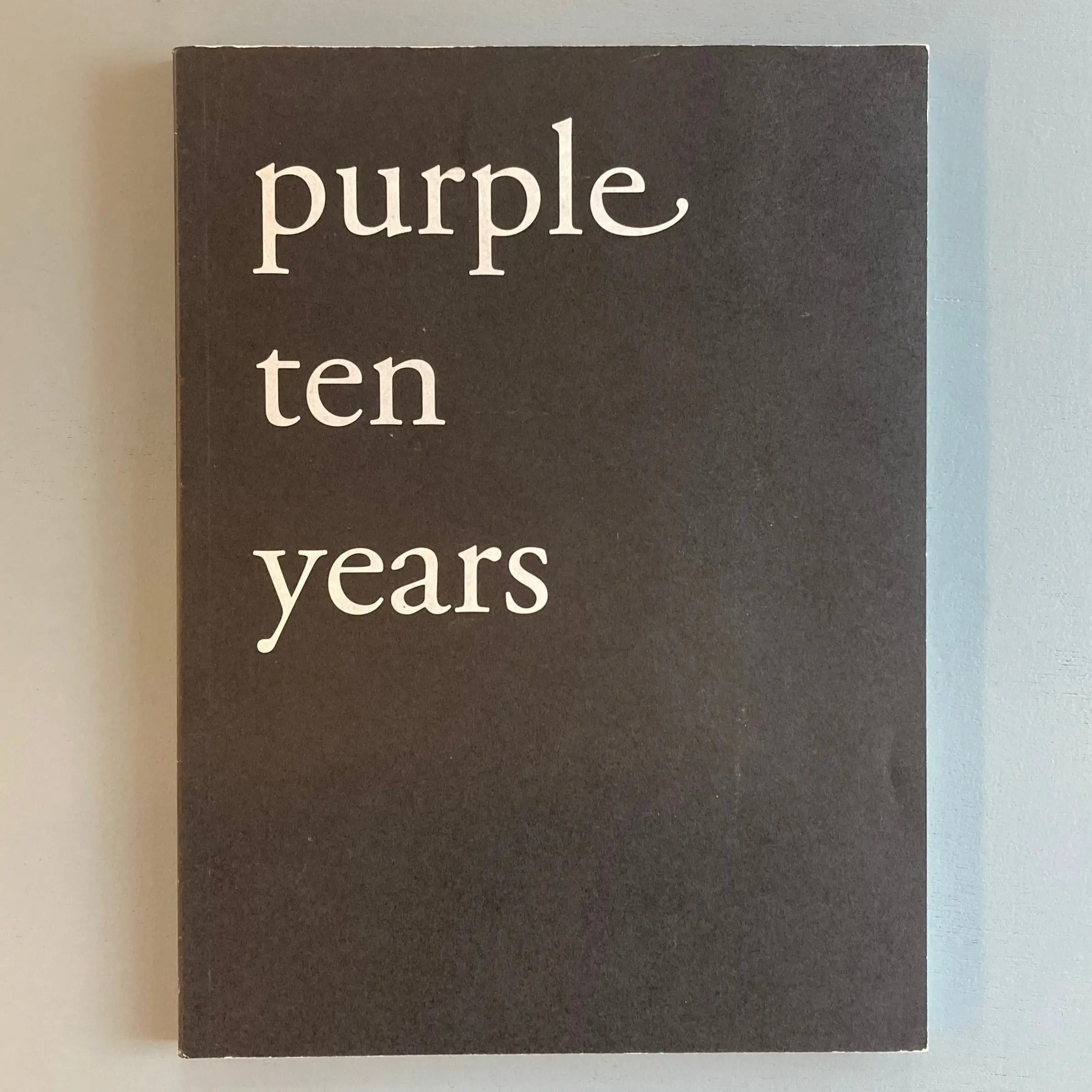 『Purple』14 と　Purple10years : 2冊 　2003 Purple - Ten Years - Autumn/Fall 2002 - Saint-Martin Bookshop