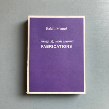 Rabih Mroué - Images(s), mon amour: fabrications - CA2M 2013 - Saint-Martin Bookshop