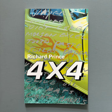 Richard Prince - 4X4 - PowerHouse Books 1997 - Saint-Martin Bookshop