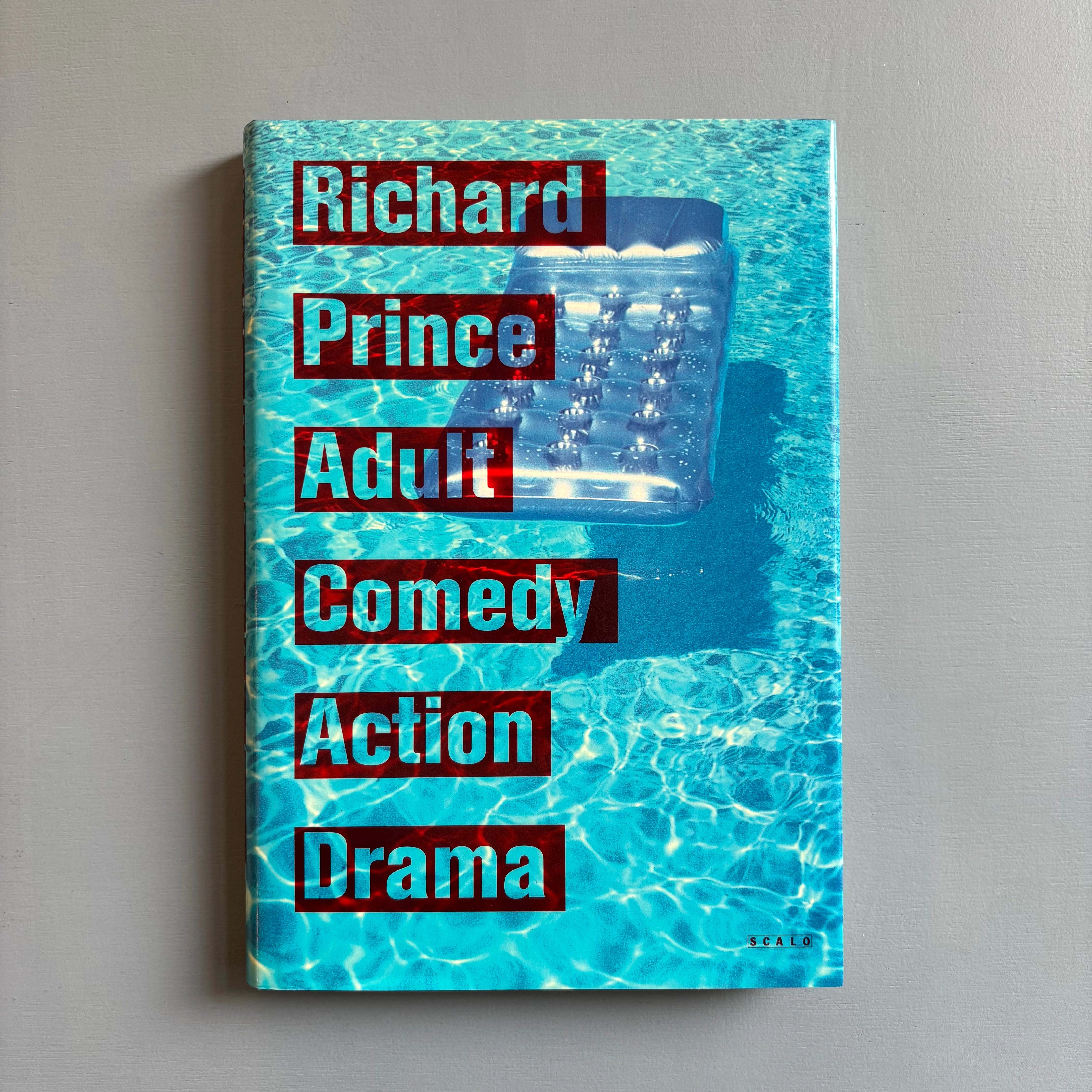 Adult Comedy Action Drama：Richard Prince Richard Prince - Adult Comedy Action Drama - Scalo 1995