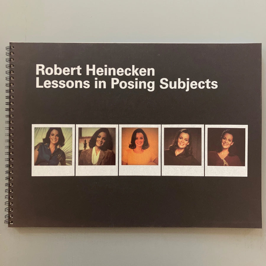 Robert Heinecken - Lessons in Posing Subjects - WIELS & Triangle Books 2014 Saint-Martin Bookshop
