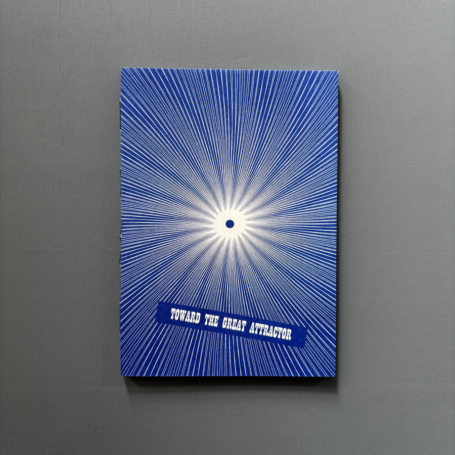 Robert Kleyn - Toward the Great Attractor - Will Aballe/Gevaert Editions 2025 - Saint-Martin Bookshop