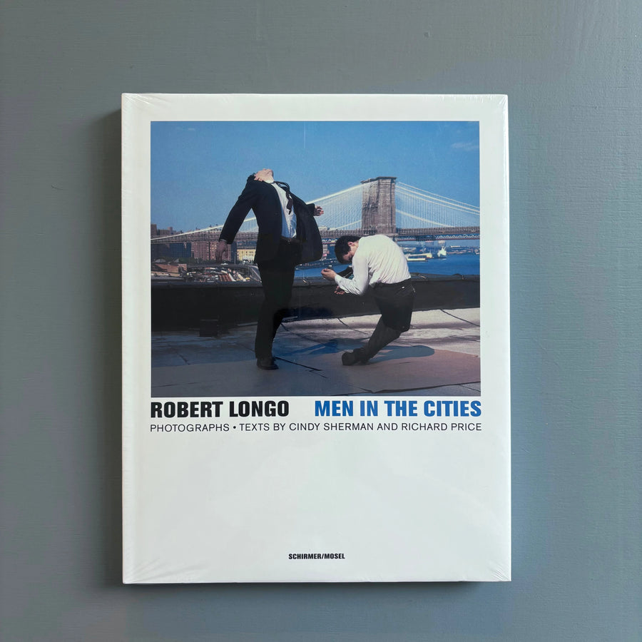 Robert Longo - Men in the Cities - Schirmer/Mosel 2015 - Saint