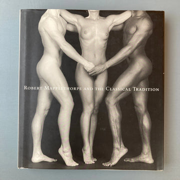 Robert Mapplethorpe and the Classical Tradition - Exhibition catalogue - Guggenheim Museum 2004 Saint-Martin Bookshop