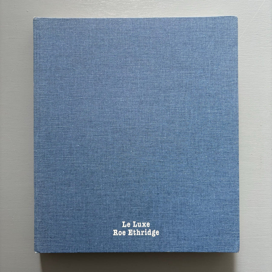 Roe Ethridge - Le Luxe - MACK 2011 - Saint-Martin Bookshop